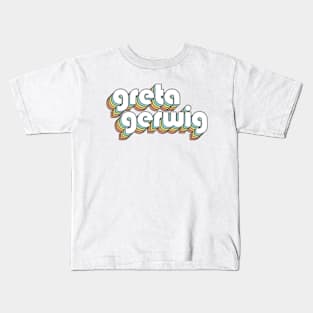 Greta Gerwig - Retro Rainbow Typography Faded Style Kids T-Shirt